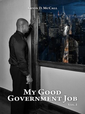 cover image of My Good Government Job Vol 1